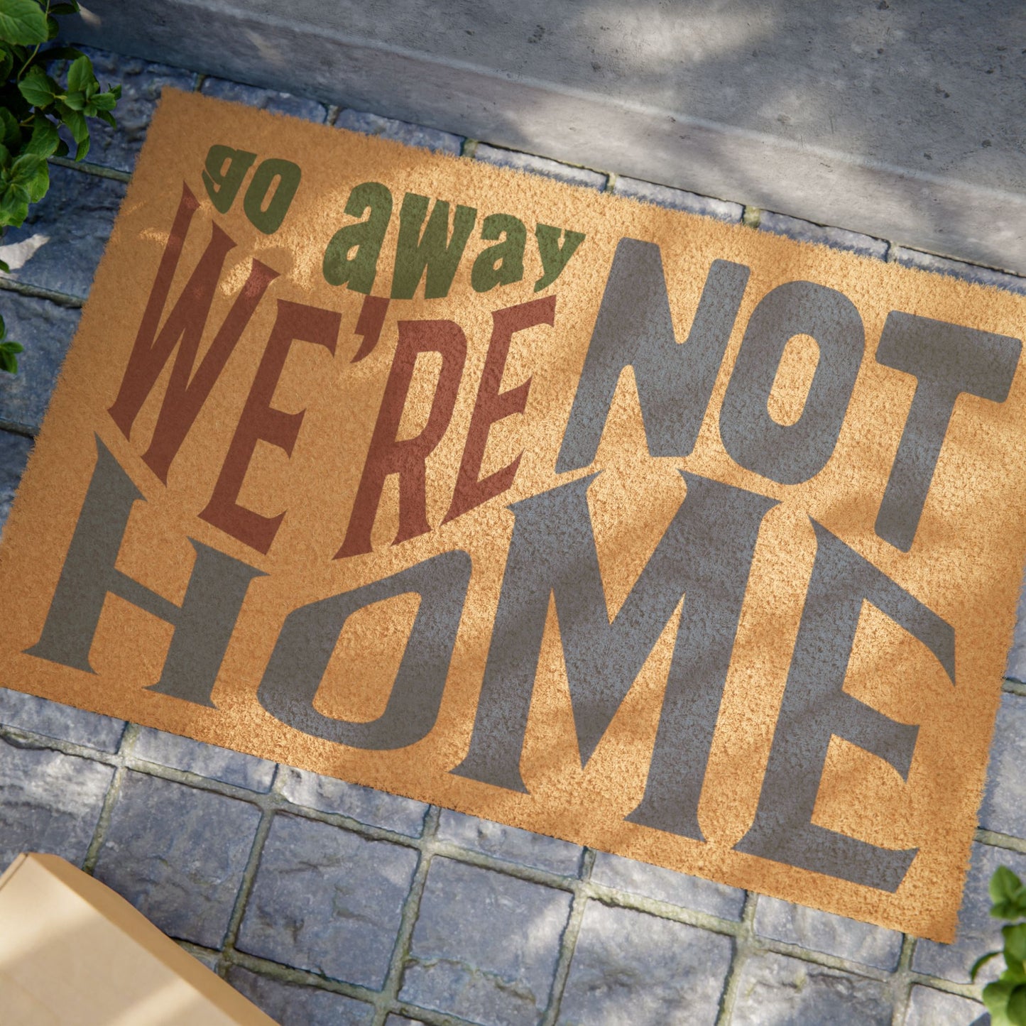 Go Away We're Not Home Doormat